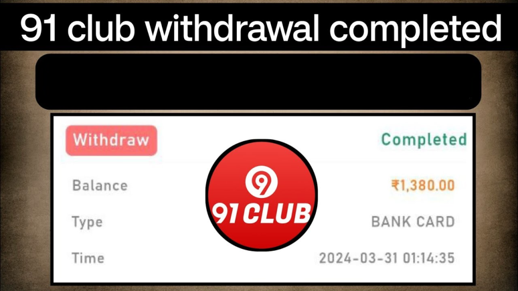 91 Club Withdrawal Money